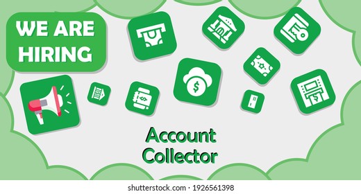 we are hiring account collector. vector illustration. 