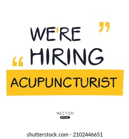 We are hiring Acupuncturist, vector illustration.