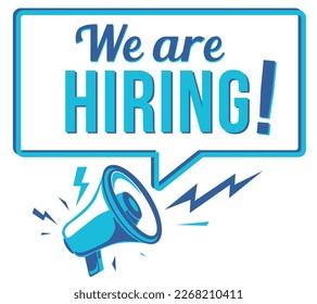 We are hiring  - advertising sign with megaphone