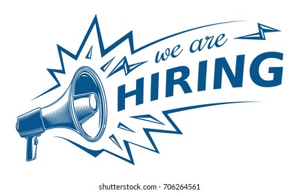 We Are Hiring  Advertising Sign With Megaphone