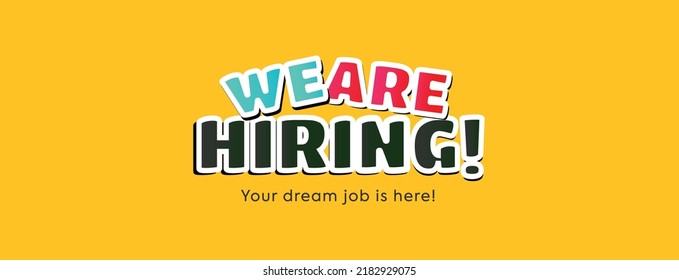 We Are Hiring. We Are Hiring Announcement Banner. We Are Hiring Colorful Text With Bright Yellow Color. Job Alert. Apply Now. Recruitment. 