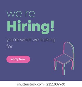 we are hiring. we are hiring announcement banner for Facebook and Instagram with a vacant chair. Business recruiting concept. job opportunity, apply now. Social Media We are hiring poster