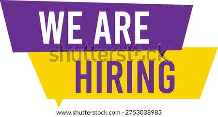 We are hiring announcement banner featuring bold white text on stacked purple and yellow graphic shapes.