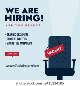 We are hiring. We are hiring announcement banner having empty office chair with vacant sign on it. Hiring post for graphic designer, content writers and marketing managers. Job vacancies post template