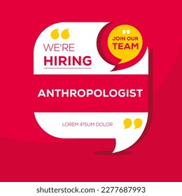 We are hiring (Anthropologist), Join our team, vector illustration.