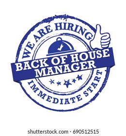 We are hiring Back of the house manager immediate start - grunge label , sticker. Print colors used