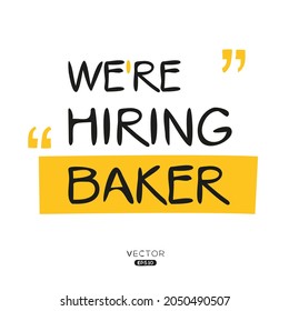 We are hiring Baker, vector illustration.