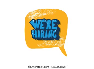 We are hiring banner. Advertisement of current vacancy. Bubble speech with quote isolated on white background.  Vector color illustration.