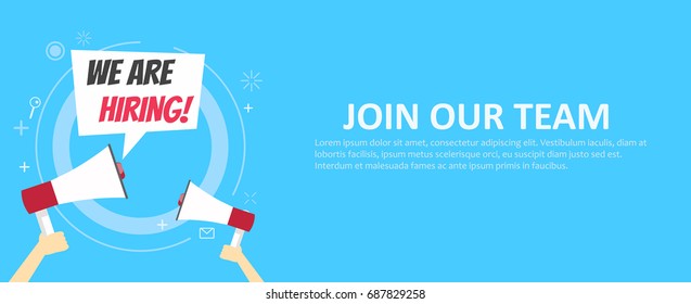 We are hiring banner. Join our team. Blue background and hands holding a megaphone. Vector flat illustration