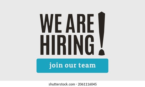 We Are Hiring. Big fonts in fullscreen. Isolated Object. The business concept of search and recruitment. Black on white. Template Text Box Design. Isolated object. Vector Illustration.