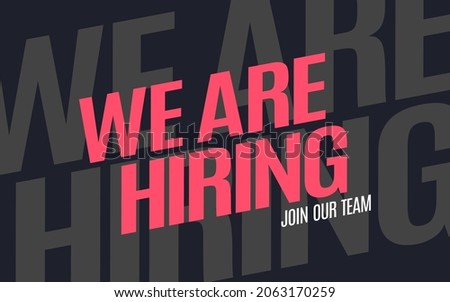 We Are Hiring. Big fonts in fullscreen. Isolated Object. The business concept of search and recruitment. Pink on Black. Template Text Box Design. Isolated object. Vector Illustration.