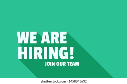 We Are Hiring big letter and long shadow. Isolated Object. The business concept of search and recruitment, Banner, Poster, Print. Template Text Box Design. Isolated object. Vector Illustration.