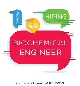 We are hiring (Biochemical Engineer), Join our team, vector illustration.