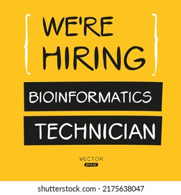 We are hiring (Bioinformatics Technician), vector illustration.