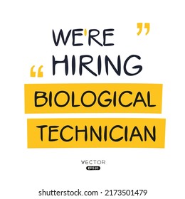 We are hiring (Biological Technician), vector illustration.