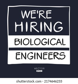 We are hiring (Biomedical Engineers), vector illustration.
