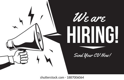 We are hiring  - black and white advertising sign with megaphone