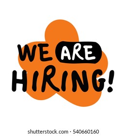 We Are Hiring! (Brush Lettering Vector Illustration Design Template)