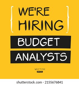 We are hiring Budget Analysts, vector illustration.