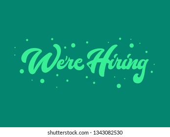 We Are Hiring Calligraphy with Splash and Green Background