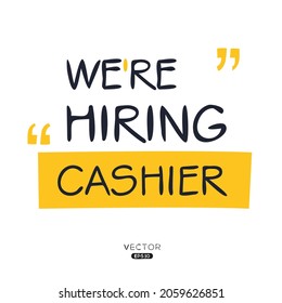 We are hiring Cashier, vector illustration.