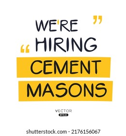 We are hiring (Cement Masons), vector illustration.