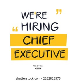 We are hiring (Chief Executive), vector illustration.