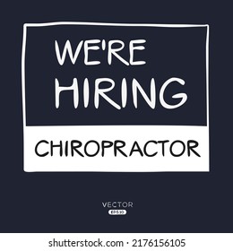 We are hiring (Chiropractor), vector illustration.