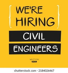 We are hiring (Civil Engineers), vector illustration.
