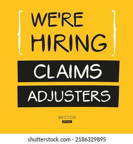 We are hiring (Claims Adjusters), vector illustration.