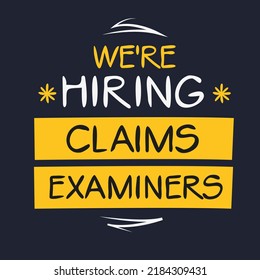 We are hiring (Claims Examiners), vector illustration.