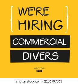 We are hiring (Commercial Divers), vector illustration.