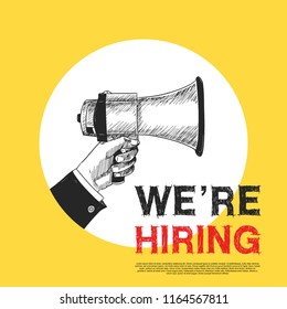 We are hiring concept design with hand holding megaphone hand drawing style yellow background.