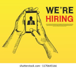 We are hiring concept design with hand holding mobile phone and businessman icon. Vector illustration for recruitment purpose. Hand drawing style on yellow background
