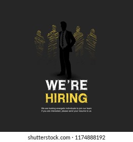 We are hiring concept design with silhouette businessman black background. Vector design for use recruiting purpose. Hand drawing style