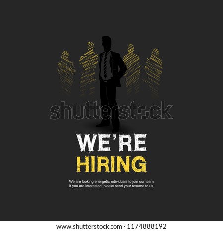 We are hiring concept design with silhouette businessman black background. Vector design for use recruiting purpose. Hand drawing style