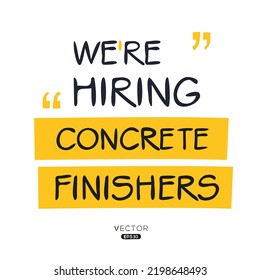 We are hiring (Concrete Finishers), vector illustration.