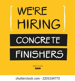 We are hiring (Concrete Finishers), vector illustration.