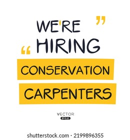 We are hiring (Construction Carpenters), vector illustration.