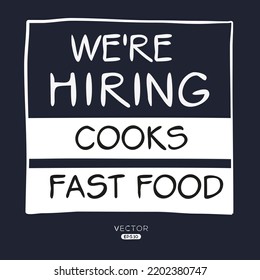 We are hiring (Cooks Fast Food), vector illustration.