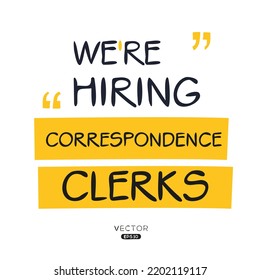 We are hiring (Correspondence Clerks), vector illustration.