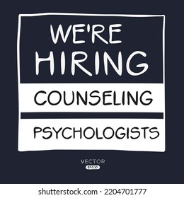 We are hiring (Counseling Psychologists), vector illustration.