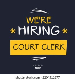 We Are Hiring (Court Clerk), Vector Illustration.