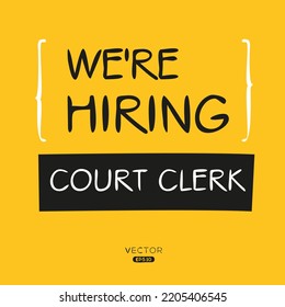 We Are Hiring (Court Clerk), Vector Illustration.