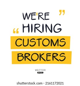 We Are Hiring Customs Brokers, Vector Illustration.