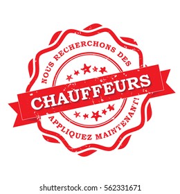We are hiring drivers. Apply Now (French language: Nous recherchons des chauffeurs. Appliquez maintenant!) - French printable stamp / label. CMYK colors used