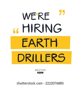 We are hiring (Earth Drillers), vector illustration.