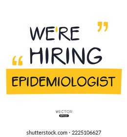We are hiring (Epidemiologist), vector illustration.