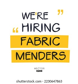 We are hiring (Fabric Menders), vector illustration.