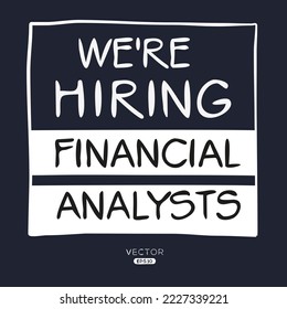 We are hiring (Financial Analysts), vector illustration.